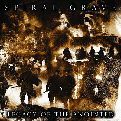 SPIRAL GRAVE - &quot;Legacy Of The Anointed&quot;
