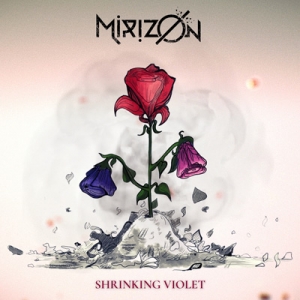 MIRIZON - &quot;Shrinking violet&quot;