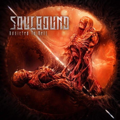 SOULBOUND - &quot;Addicted to hell&quot;