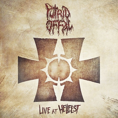 PUTRID OFFAL - &quot;Live At Hellfest&quot;